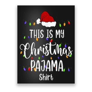 This Is My Christmas Pajama Funny Santa Xmas Holiday Poster