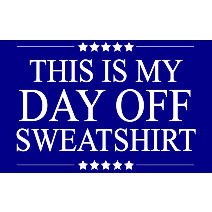 This Is My Day Off Gift Funny Graphic Gift Bumper Sticker