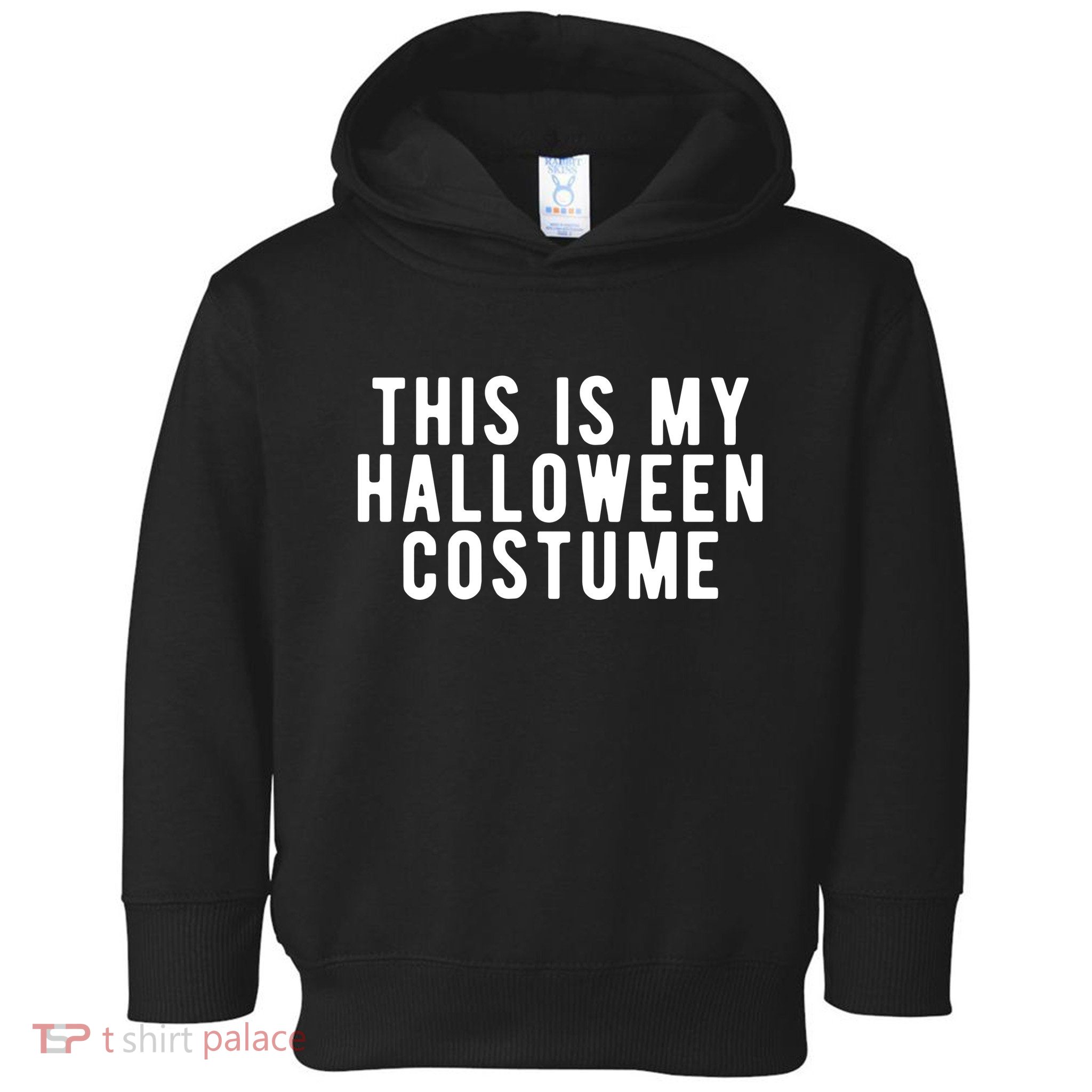 This Is My Halloween Costume Toddler Hoodie