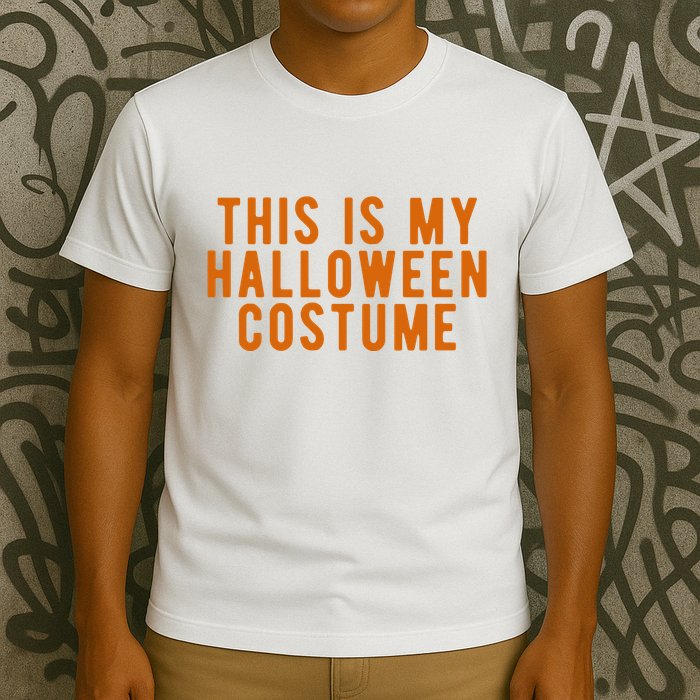 This Is My Halloween Costume T-Shirt
