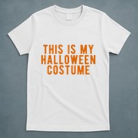 This Is My Halloween Costume T-Shirt