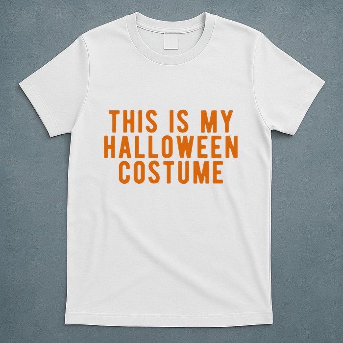 This Is My Halloween Costume T-Shirt