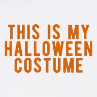 This Is My Halloween Costume T-Shirt