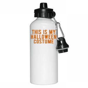 This Is My Halloween Costume Aluminum Water Bottle