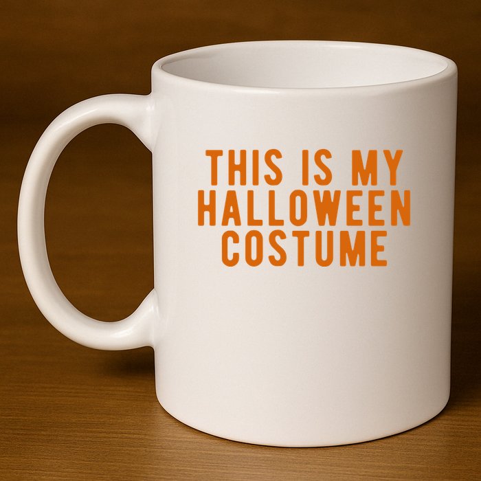 This Is My Halloween Costume 11oz C Handle Ceramic Mug