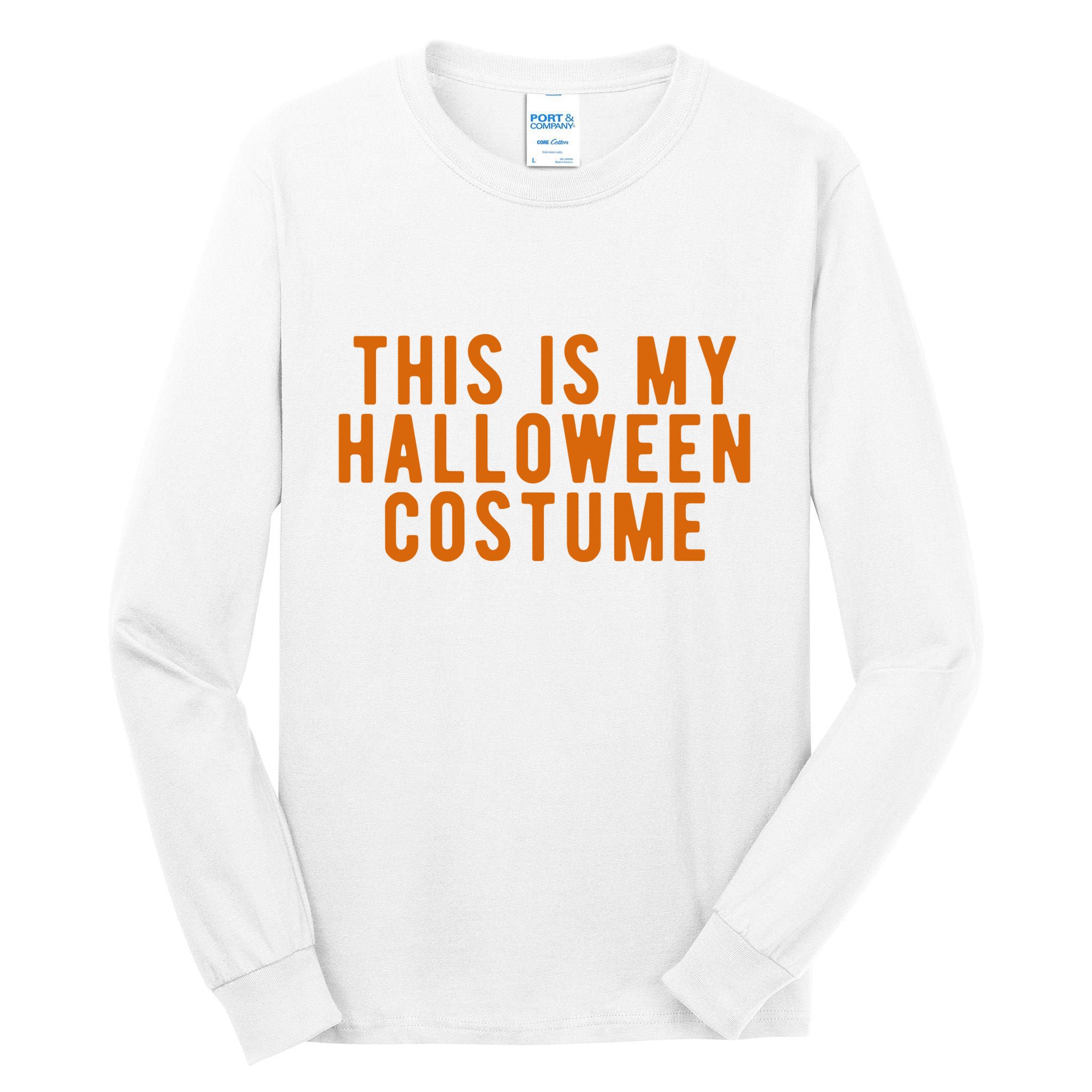 This Is My Halloween Costume Tall Long Sleeve T-Shirt