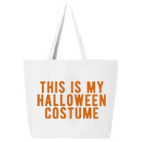 This Is My Halloween Costume 25L Jumbo Tote