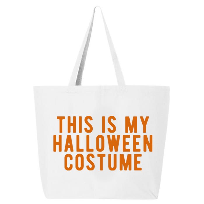 This Is My Halloween Costume 25L Jumbo Tote