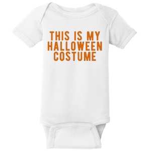 This Is My Halloween Costume Baby Bodysuit