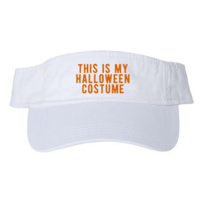 This Is My Halloween Costume Valucap Bio-Washed Visor