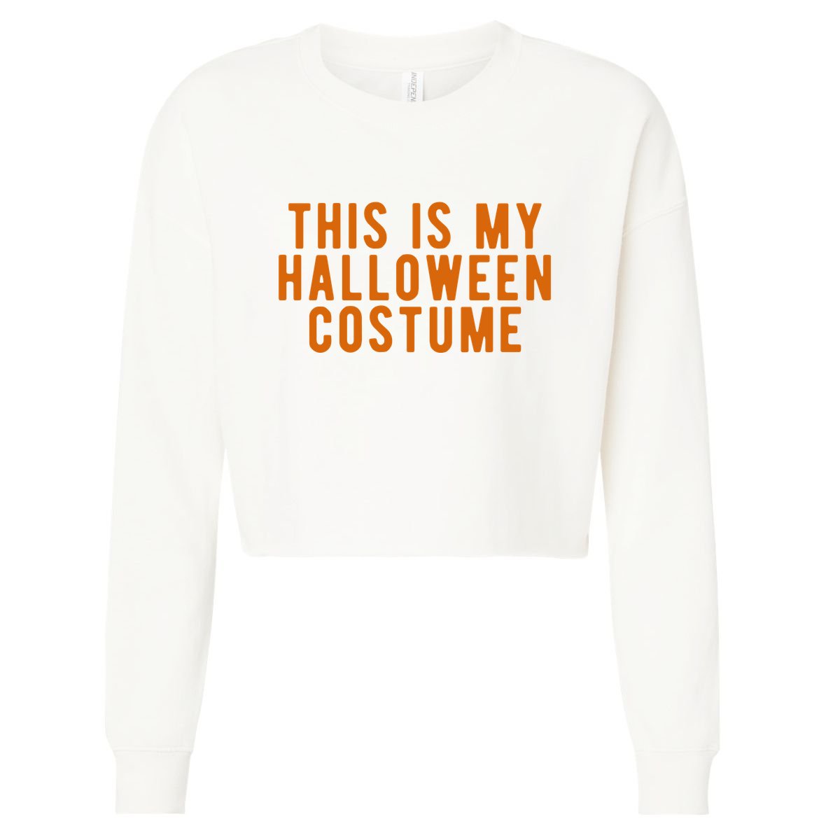 This Is My Halloween Costume Cropped Pullover Crew