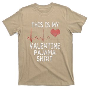 This Is My Valentine Pajama Funny Valentine's Day Gift T-Shirt