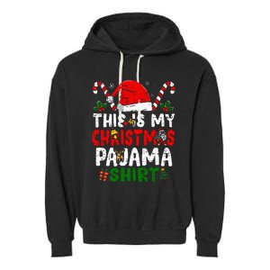 This Is My Christmas Pajama  Funny Christmas Garment-Dyed Fleece Hoodie