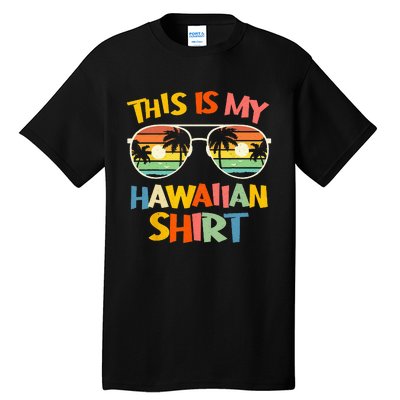 This Is My Hawaiian Tropical Luau Costume Party Hawaii Tall T-Shirt