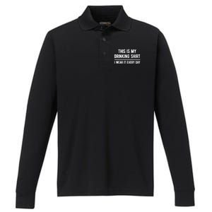 This Is My Ing Gift I Wear It Every Day Cool Gift Performance Long Sleeve Polo