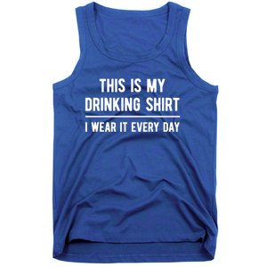 This Is My Ing Gift I Wear It Every Day Cool Gift Tank Top