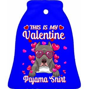 This Is My Valentine Pajama Gift Pitbull Lovers Cute Gift Ceramic Bell Ornament