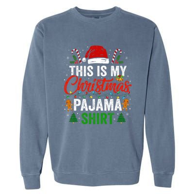 This Is My Christmas Pajama Funny Xmas PJs Garment-Dyed Sweatshirt