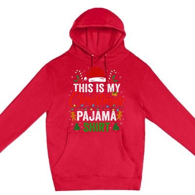 This Is My Christmas Pajama Funny Xmas PJs Premium Pullover Hoodie