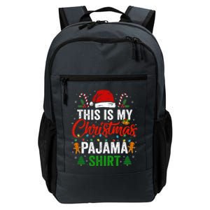 This Is My Christmas Pajama Funny Xmas PJs Daily Commute Backpack