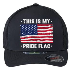 This Is My Pride Flag America Anti Lgbtq Patriot Flexfit Unipanel Trucker Cap