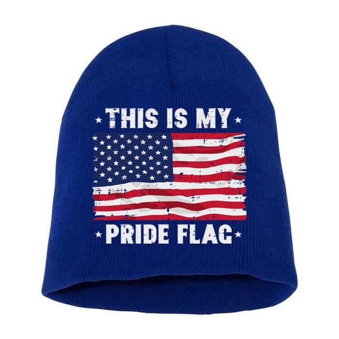 This Is My Pride Flag America Anti Lgbtq Patriot Short Acrylic Beanie