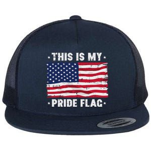 This Is My Pride Flag America Anti Lgbtq Patriot Flat Bill Trucker Hat