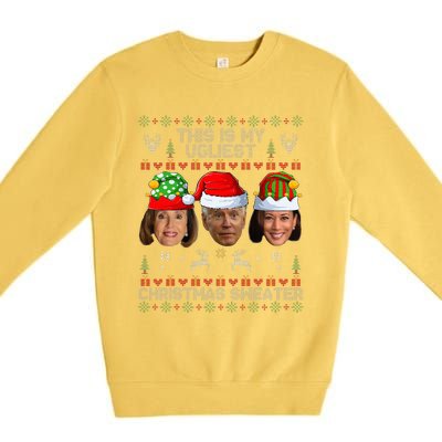 This Is My Ugliest Christmas Sweater Funny Joe Biden Kamala Premium Crewneck Sweatshirt