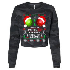 This Is My ItS Too Hot For Ugly Christmas Sweaters Pajamas Cropped Pullover Crew