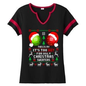 This Is My ItS Too Hot For Ugly Christmas Sweaters Pajamas Ladies Halftime Notch Neck Tee