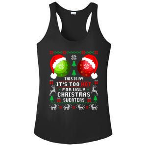 This Is My ItS Too Hot For Ugly Christmas Sweaters Pajamas Ladies PosiCharge Competitor Racerback Tank