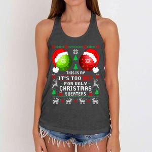 This Is My ItS Too Hot For Ugly Christmas Sweaters Pajamas Women's Knotted Racerback Tank