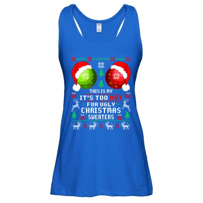 This Is My ItS Too Hot For Ugly Christmas Sweaters Pajamas Ladies Essential Flowy Tank