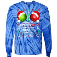 This Is My ItS Too Hot For Ugly Christmas Sweaters Pajamas Tie-Dye Long Sleeve Shirt