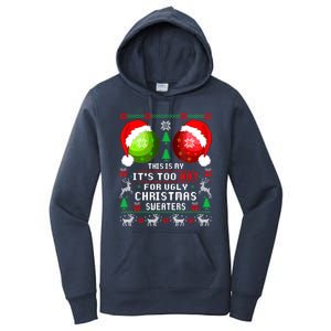 This Is My ItS Too Hot For Ugly Christmas Sweaters Pajamas Women's Pullover Hoodie