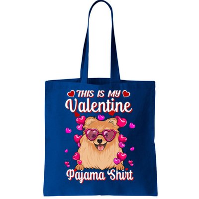 This Is My Valentine Pajama Gift Pomeranian Lovers Gift Tote Bag