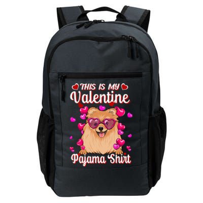 This Is My Valentine Pajama Gift Pomeranian Lovers Gift Daily Commute Backpack