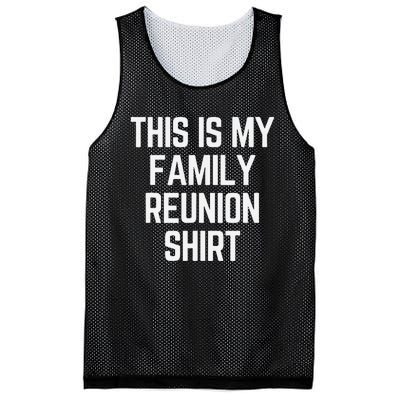 This Is My Family Reunion Fun Family Reunion Matching Mesh Reversible Basketball Jersey Tank