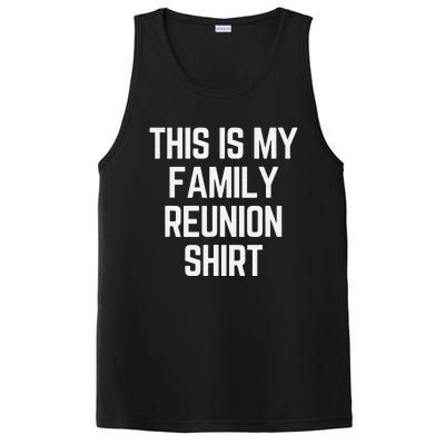 This Is My Family Reunion Fun Family Reunion Matching PosiCharge Competitor Tank