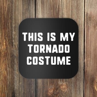 This Is My Tornado Halloween Costume Lazy Easy Last Minute Coaster