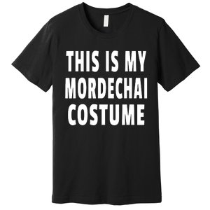 This Is My Mordechai Costume Purim Jewish Festival Jew Premium T-Shirt