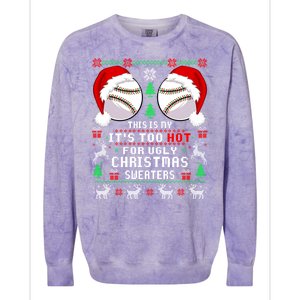 This Is My ItS Too Hot For Ugly Christmas Sweaters Baseball Colorblast Crewneck Sweatshirt