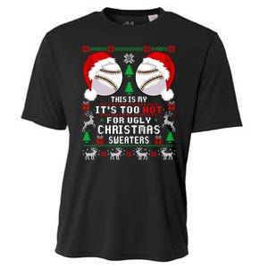 This Is My ItS Too Hot For Ugly Christmas Sweaters Baseball Cooling Performance Crew T-Shirt