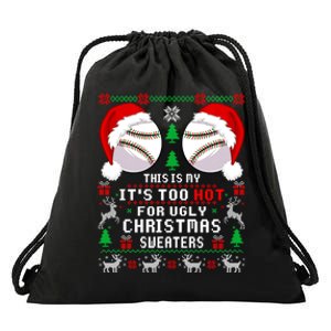 This Is My ItS Too Hot For Ugly Christmas Sweaters Baseball Drawstring Bag