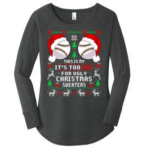 This Is My ItS Too Hot For Ugly Christmas Sweaters Baseball Women's Perfect Tri Tunic Long Sleeve Shirt