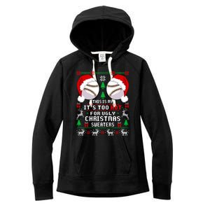 This Is My ItS Too Hot For Ugly Christmas Sweaters Baseball Women's Fleece Hoodie