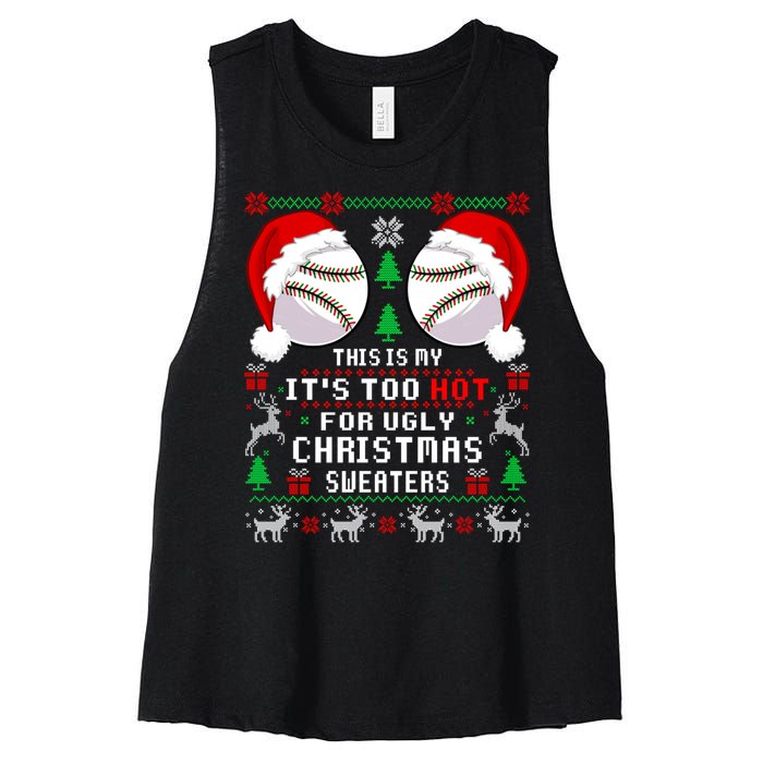 This Is My ItS Too Hot For Ugly Christmas Sweaters Baseball Women's Racerback Cropped Tank