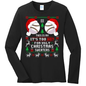 This Is My ItS Too Hot For Ugly Christmas Sweaters Baseball Ladies Long Sleeve Shirt