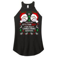 This Is My ItS Too Hot For Ugly Christmas Sweaters Baseball Women's Perfect Tri Rocker Tank