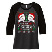 This Is My ItS Too Hot For Ugly Christmas Sweaters Baseball Women's Tri-Blend 3/4-Sleeve Raglan Shirt